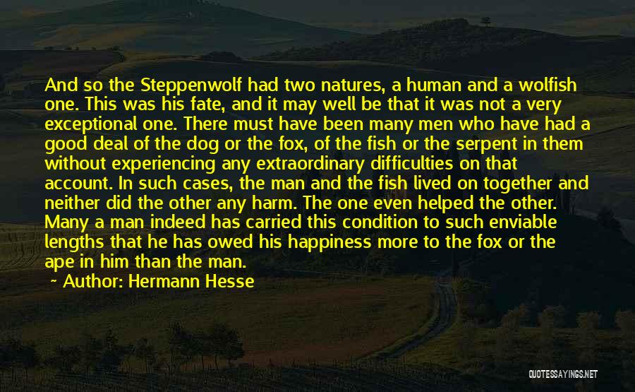 Hermann Hesse Steppenwolf Quotes By Hermann Hesse