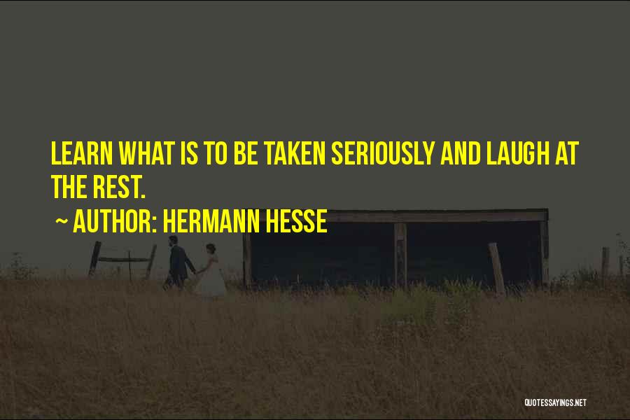 Hermann Hesse Steppenwolf Quotes By Hermann Hesse