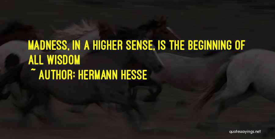 Hermann Hesse Steppenwolf Quotes By Hermann Hesse