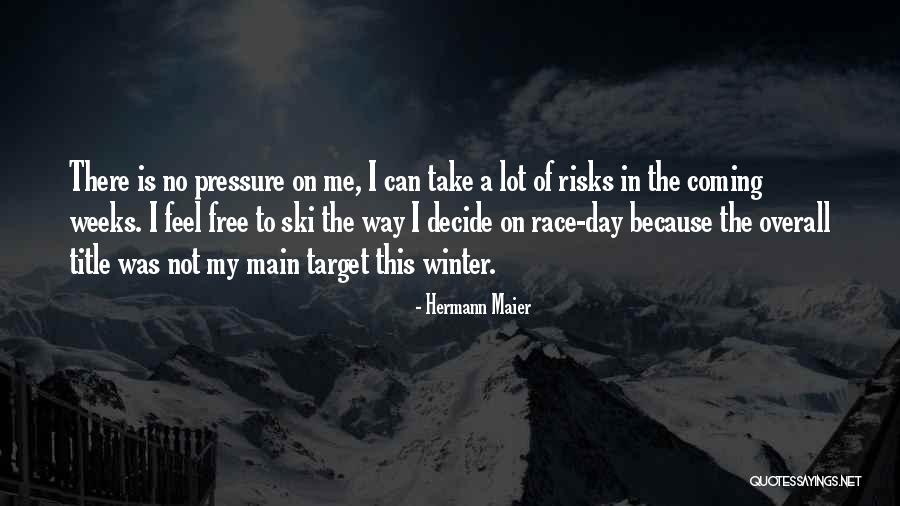 Hermann Maier Quotes 1962317 Hermann Maier Quotes 1962317