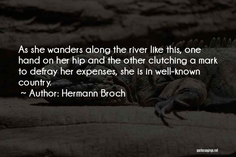 Hermann Quotes By Hermann Broch