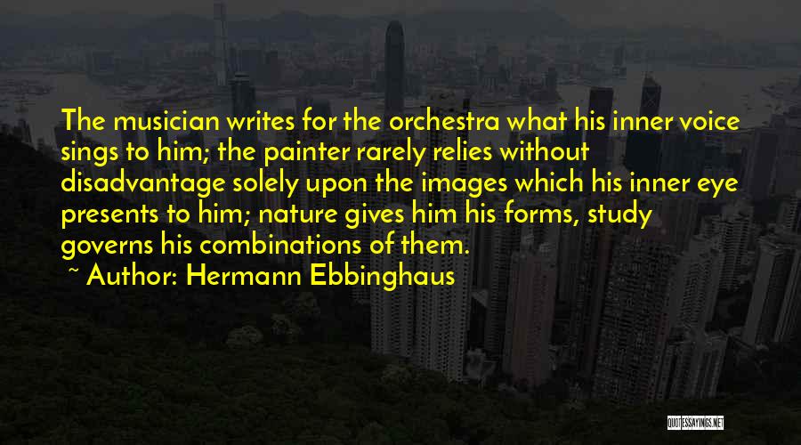 Hermann Quotes By Hermann Ebbinghaus