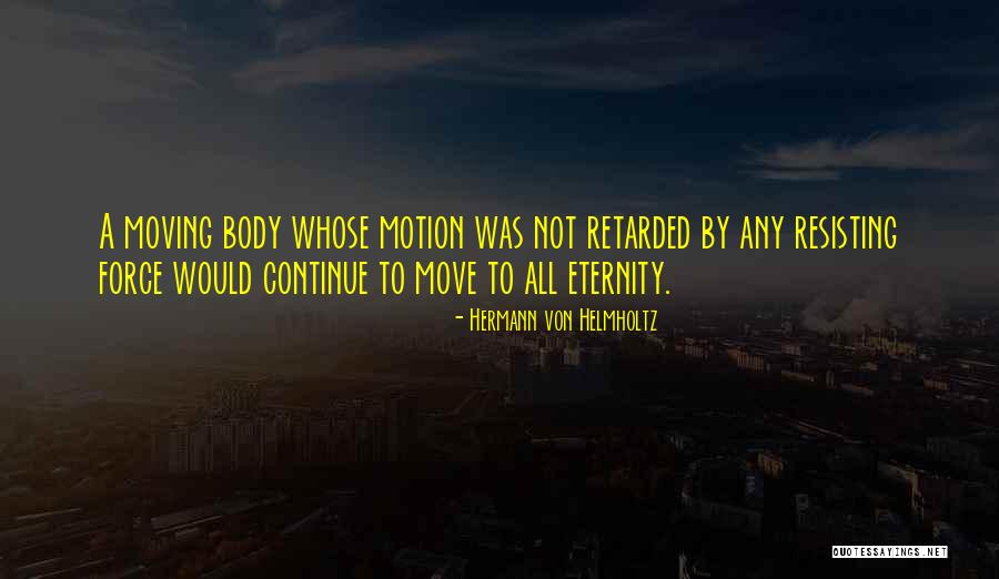 Hermann Von Helmholtz Quotes 1095891