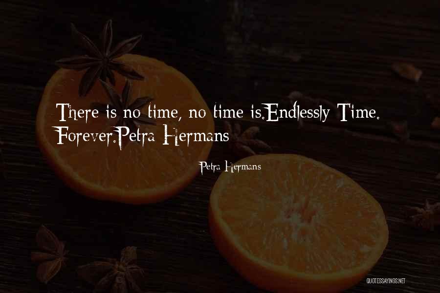 Hermans Quotes By Petra Hermans Hermans Quotes By Petra Hermans