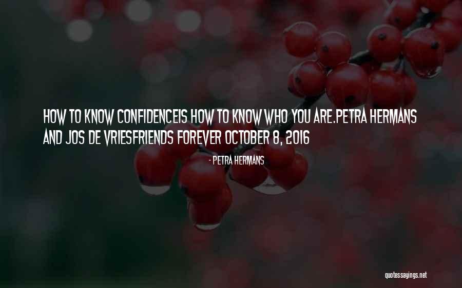 Hermans Quotes By Petra Hermans Hermans Quotes By Petra Hermans