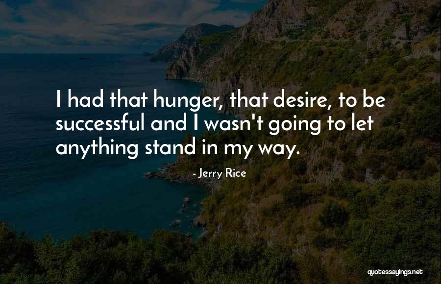 Hermansyah A6 Quotes By Jerry Rice Hermansyah A6 Quotes By Jerry Rice