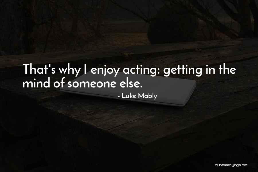 Hermansyah A6 Quotes By Luke Mably Hermansyah A6 Quotes By Luke Mably