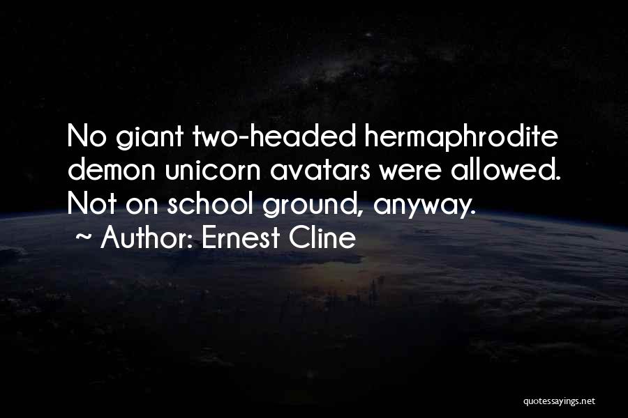 Hermaphrodite Quotes By Ernest Cline