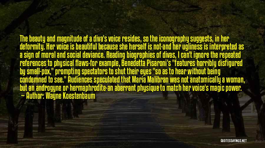 Hermaphrodite Quotes By Wayne Koestenbaum