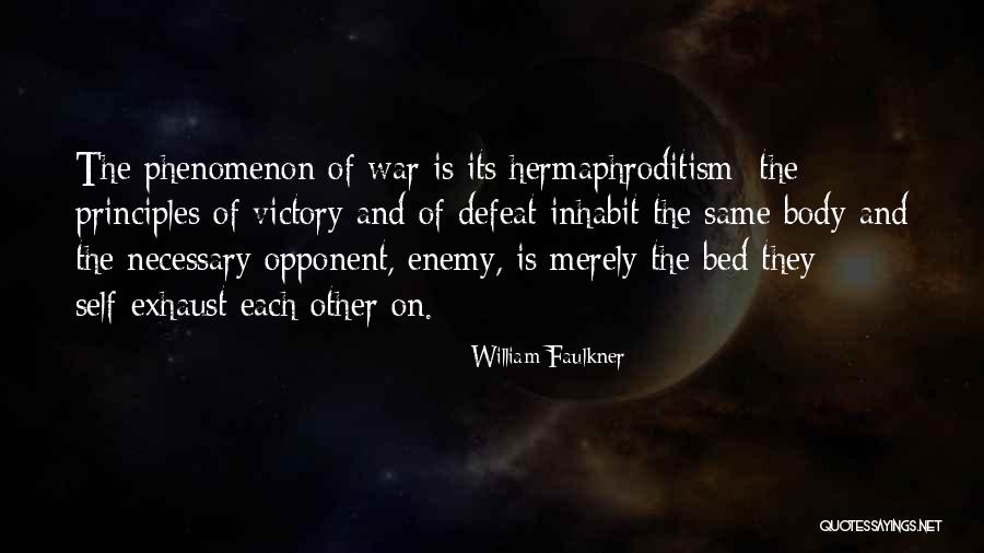 Hermaphroditism Quotes By William Faulkner