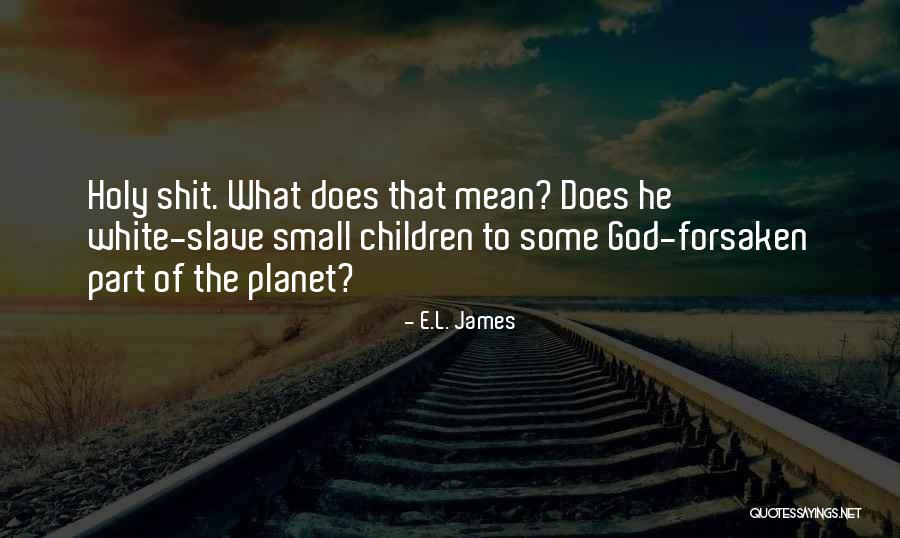 Hermelijn Harry Quotes By E.L. James Hermelijn Harry Quotes By E.L. James