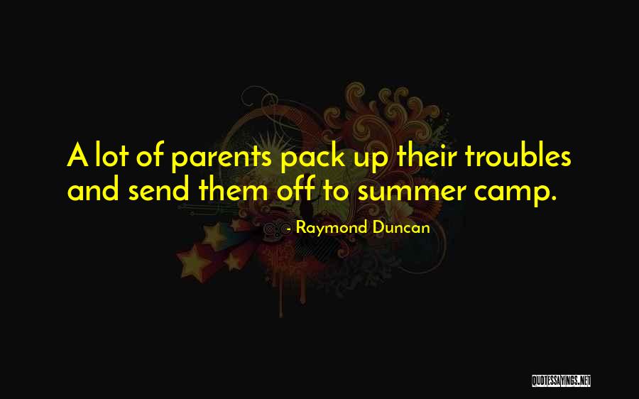 Hermelin Llat Quotes By Raymond Duncan Hermelin Llat Quotes By Raymond Duncan