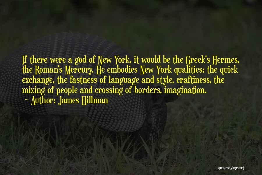 Hermes Greek God Quotes By James Hillman