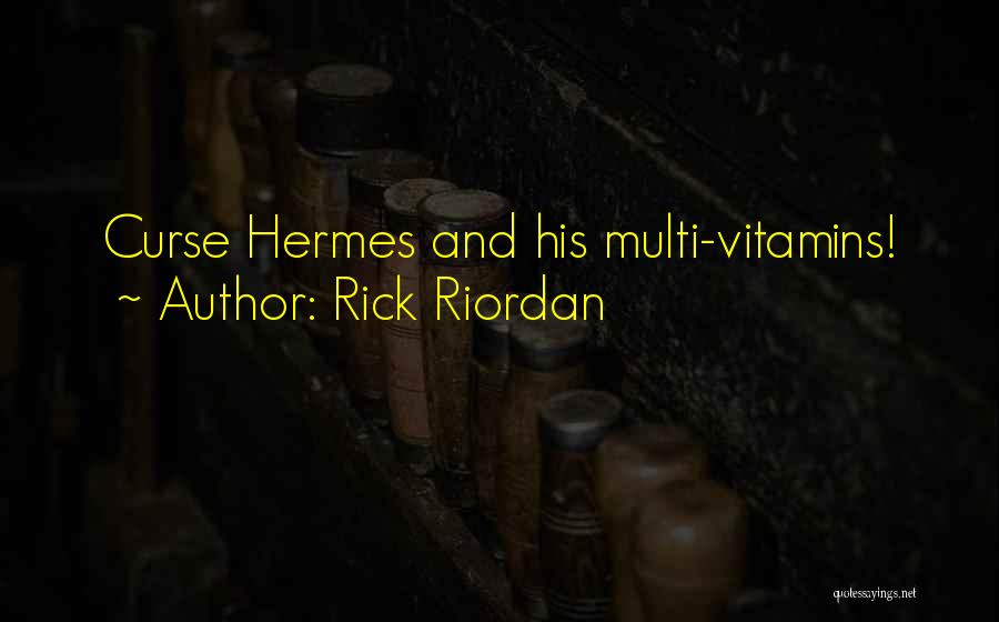 Hermes Quotes By Rick Riordan