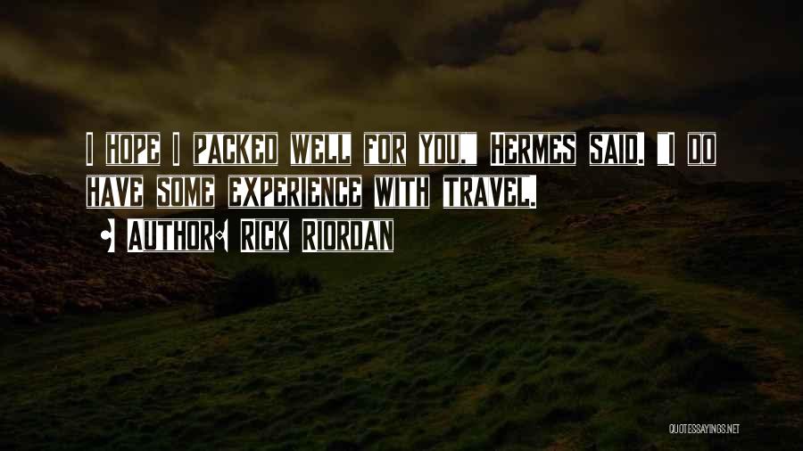 Hermes Quotes By Rick Riordan