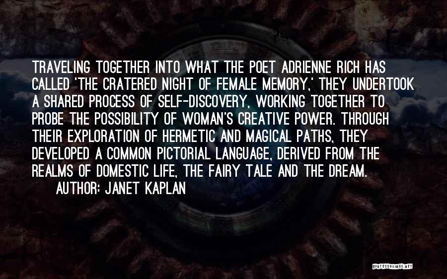 Hermetic Poet Quotes By Janet Kaplan