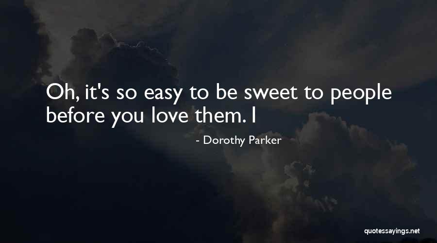Hermila Lopez Quotes By Dorothy Parker Hermila Lopez Quotes By Dorothy Parker