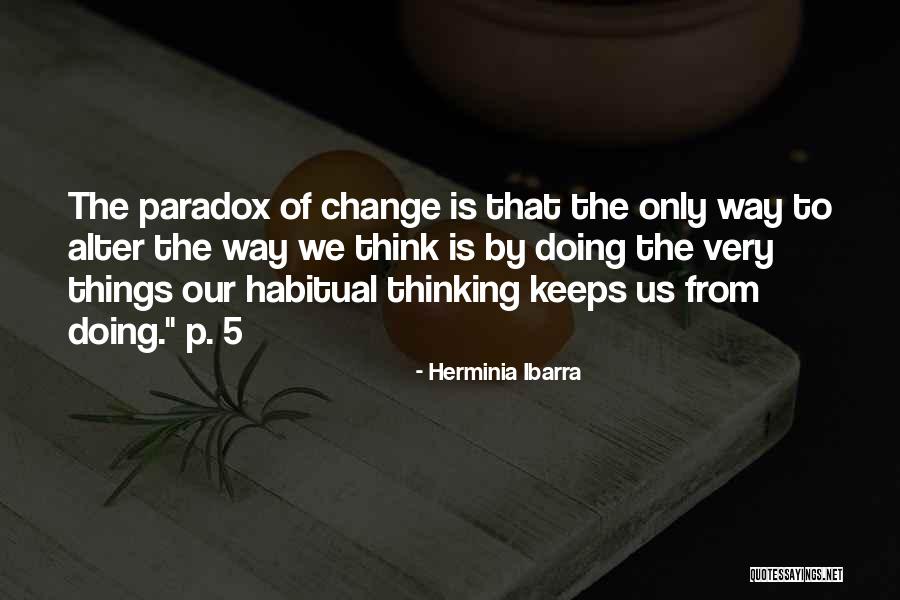 Herminia Quotes By Herminia Ibarra Herminia Quotes By Herminia Ibarra