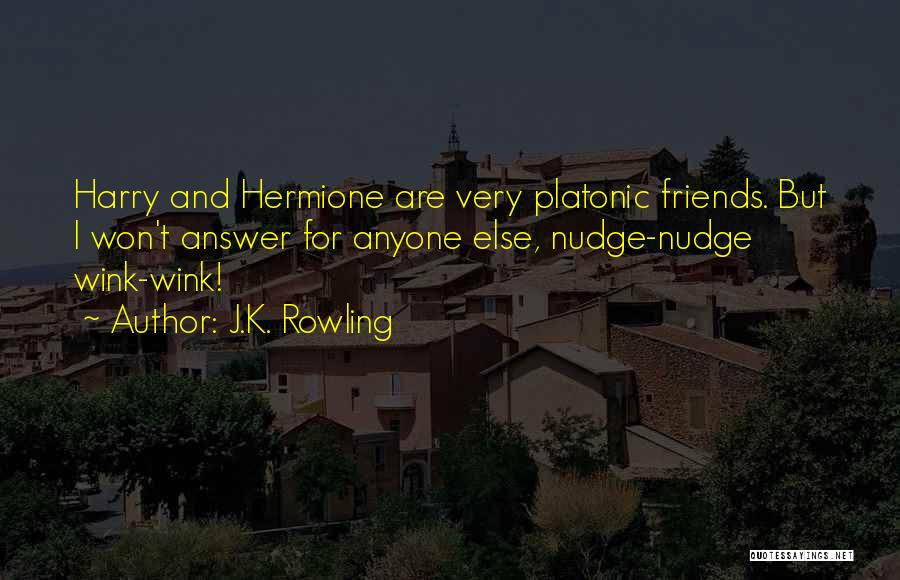 Hermione And Harry Quotes By J.K. Rowling