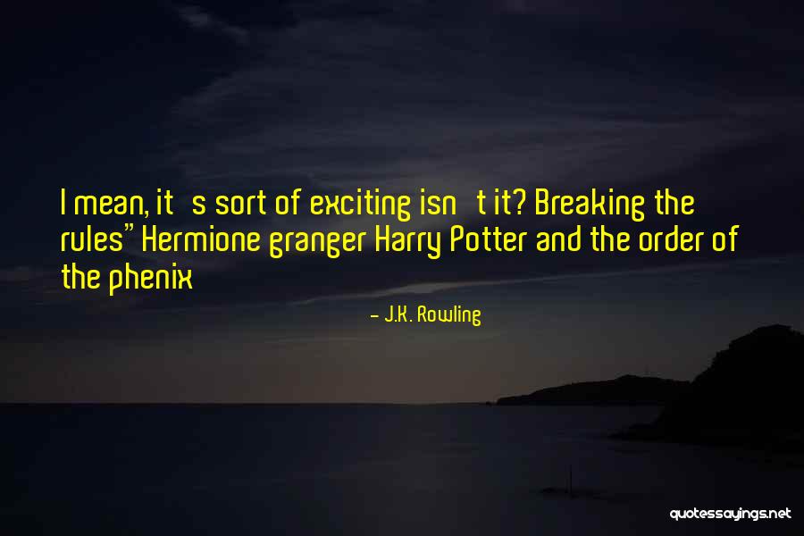 Hermione Granger Quotes By J.K. Rowling Hermione Granger Quotes By J.K. Rowling
