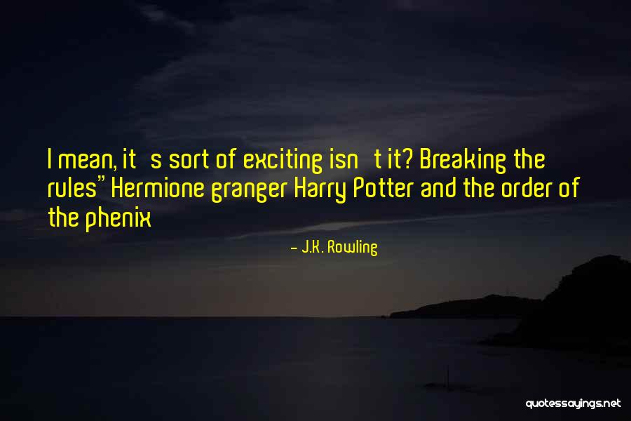 Hermione Granger Quotes By J.K. Rowling