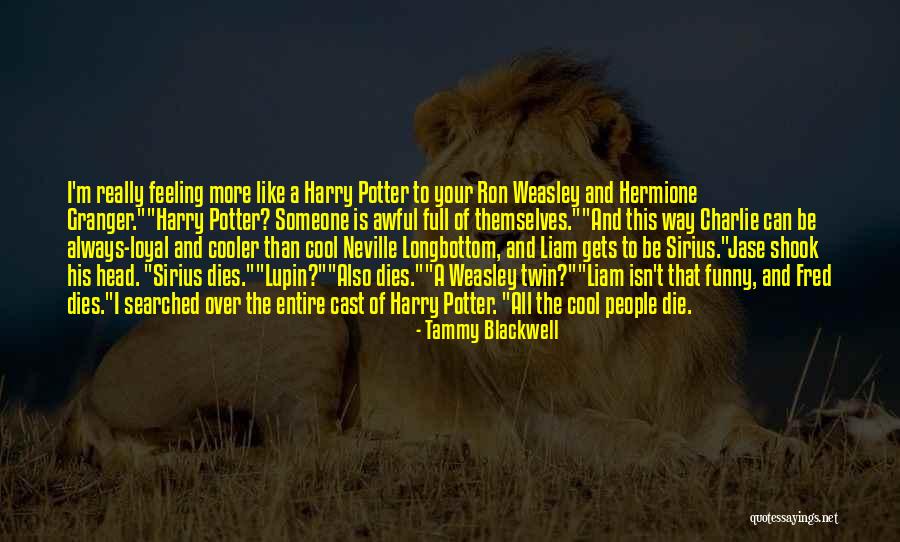 Hermione Granger Quotes By Tammy Blackwell