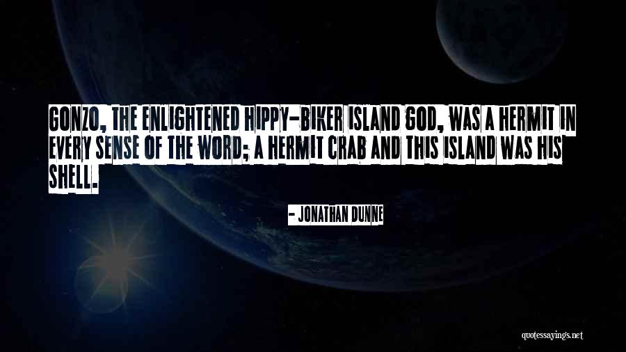 Hermit Crab Quotes By Jonathan Dunne Hermit Crab Quotes By Jonathan Dunne