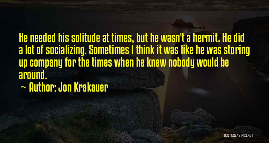 Hermit Quotes By Jon Krakauer