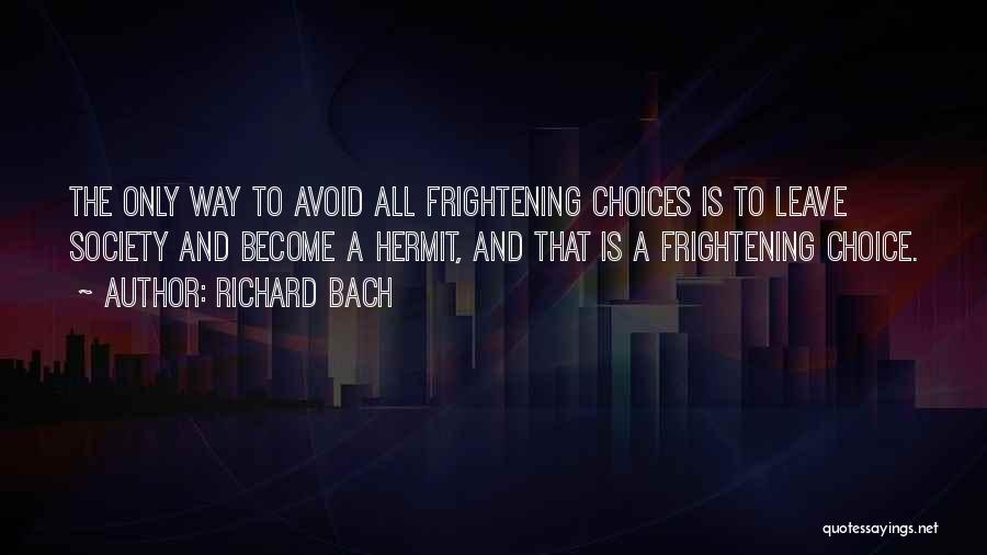 Hermit Quotes By Richard Bach