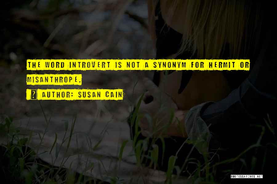 Hermit Quotes By Susan Cain