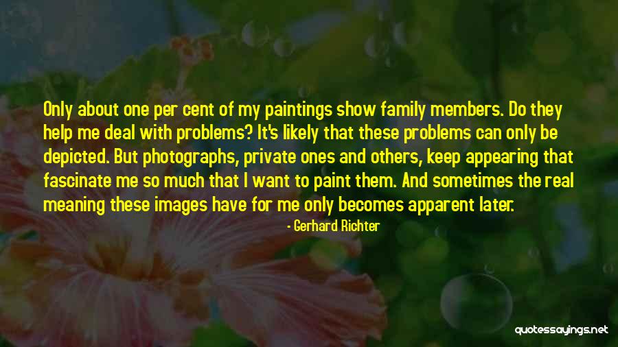 Hermonine Granger Quotes By Gerhard Richter Hermonine Granger Quotes By Gerhard Richter