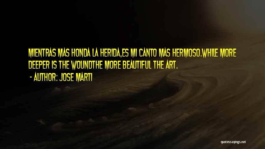 Hermoso Quotes By Jose Marti