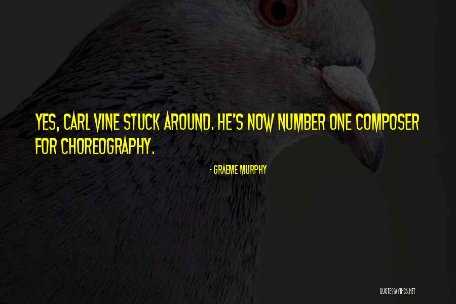 Hernaldo Vanegas Quotes By Graeme Murphy