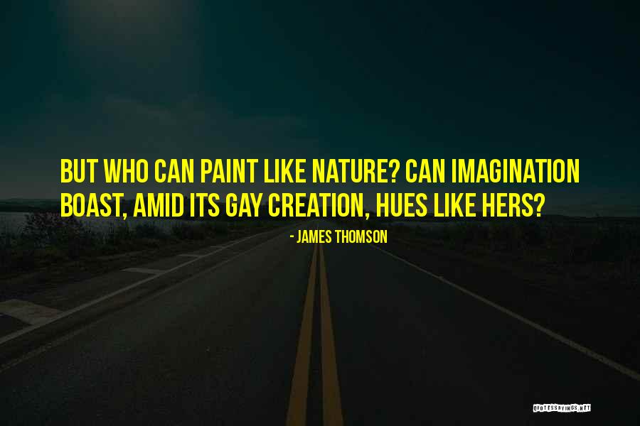 Hernaldo Vanegas Quotes By James Thomson Hernaldo Vanegas Quotes By James Thomson