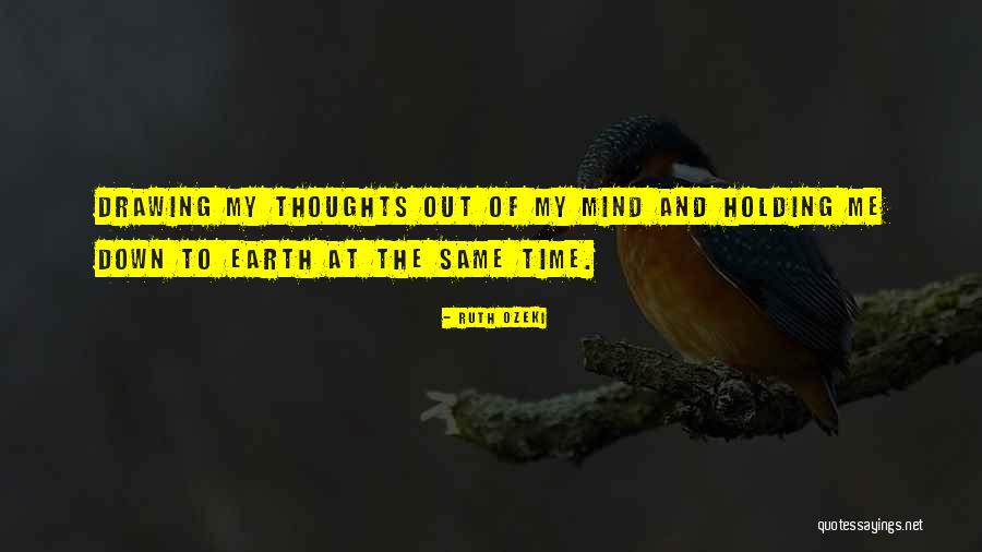 Hernamekaterra Quotes By Ruth Ozeki