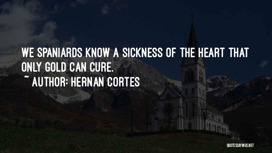 Hernan Cortes Quotes 151152