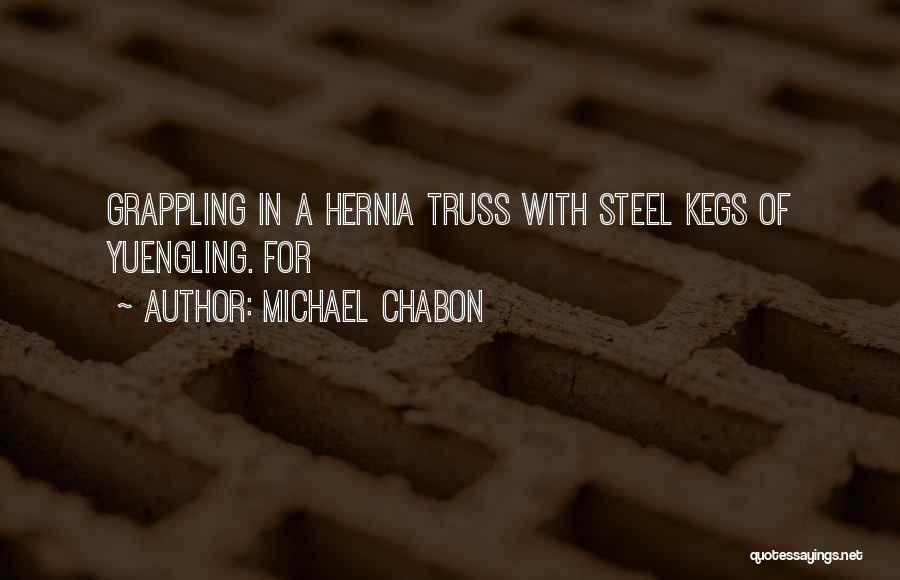 Hernia Quotes By Michael Chabon