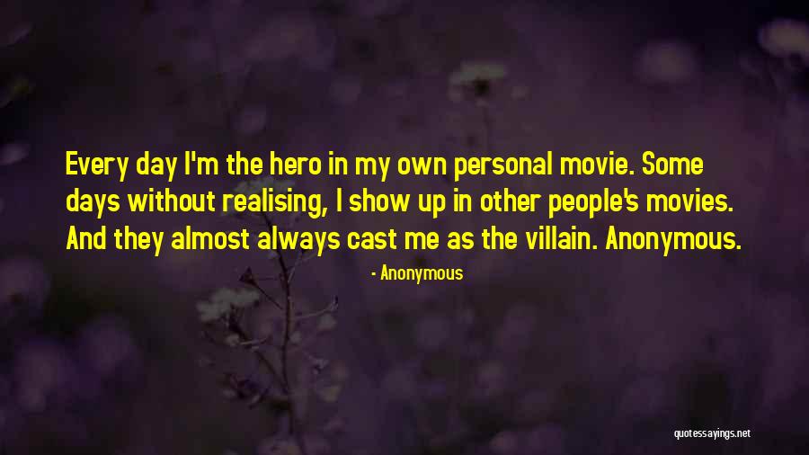 Hero And Villain Quotes By Anonymous Hero And Villain Quotes By Anonymous