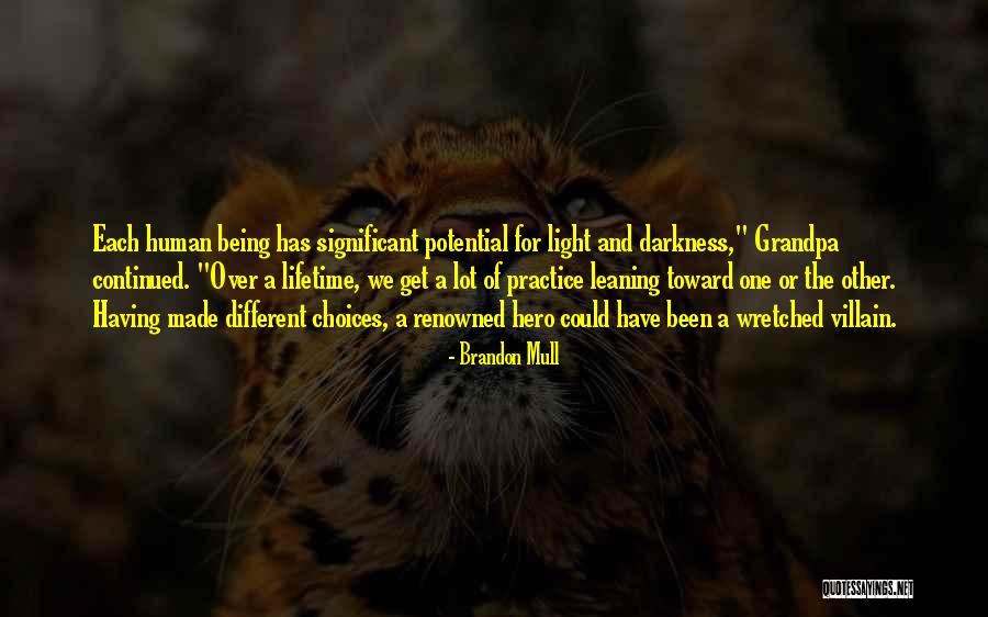 Hero And Villain Quotes By Brandon Mull Hero And Villain Quotes By Brandon Mull