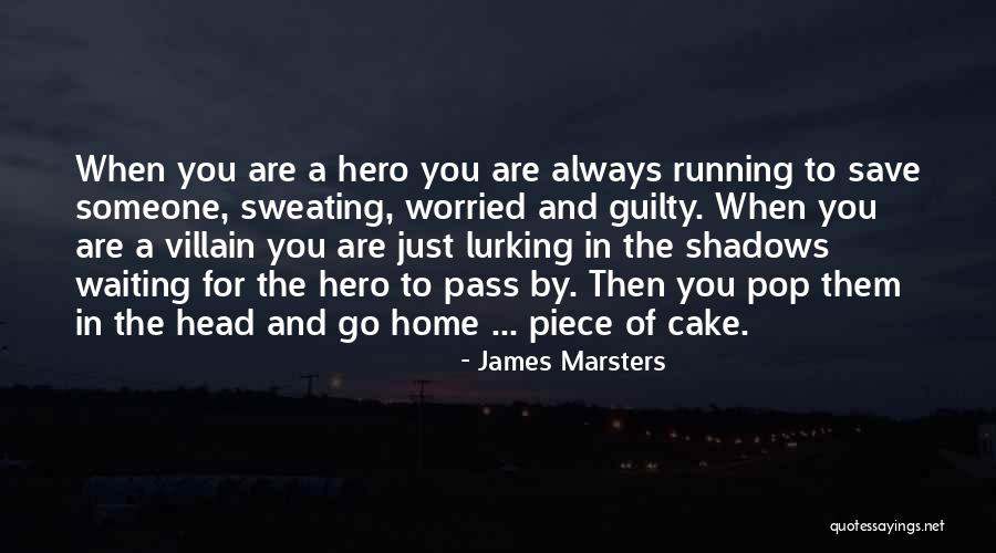 Hero And Villain Quotes By James Marsters Hero And Villain Quotes By James Marsters