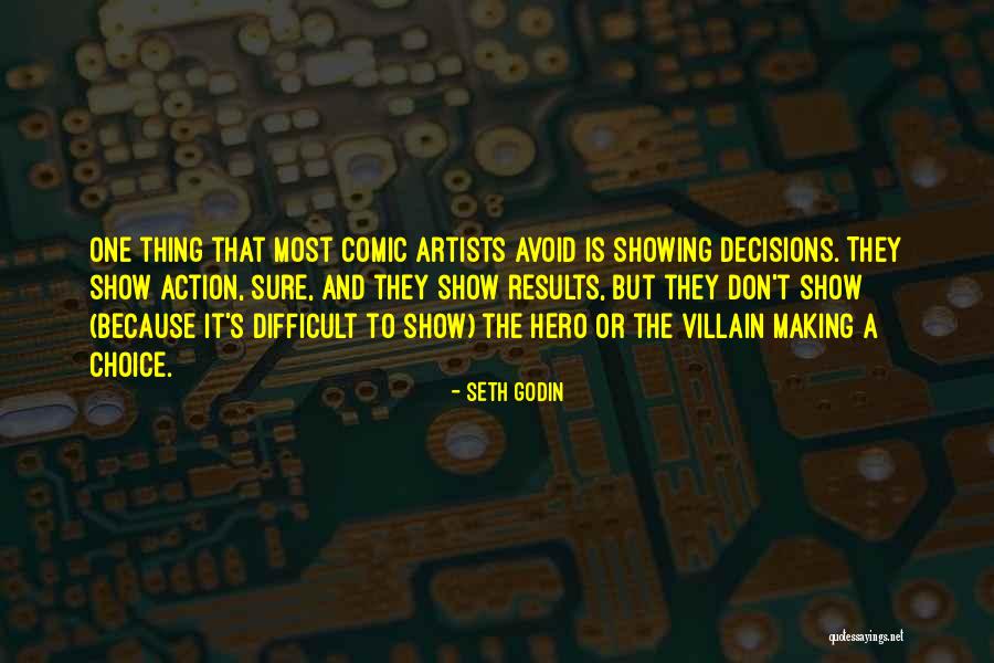 Hero And Villain Quotes By Seth Godin Hero And Villain Quotes By Seth Godin