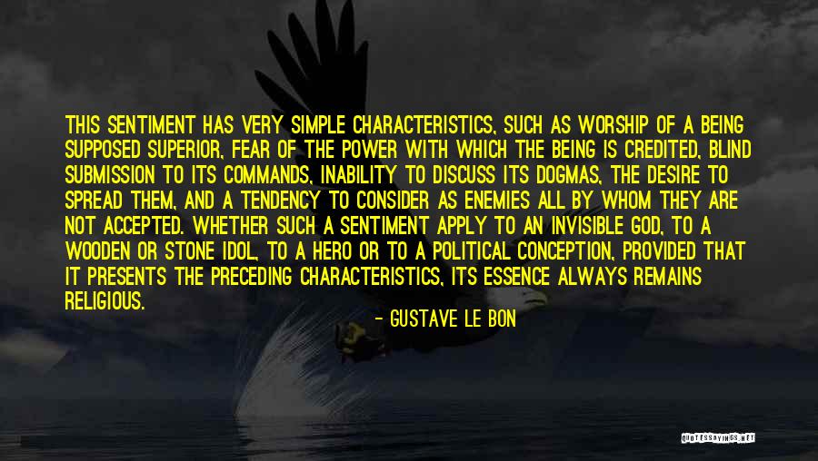 Hero Characteristics Quotes By Gustave Le Bon Hero Characteristics Quotes By Gustave Le Bon