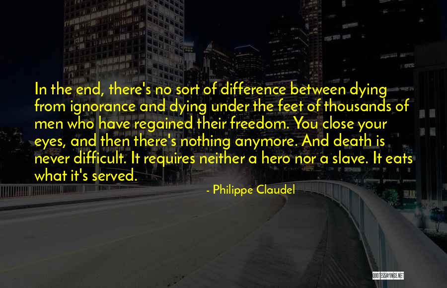 Hero Death Of Death Quotes By Philippe Claudel Hero Death Of Death Quotes By Philippe Claudel