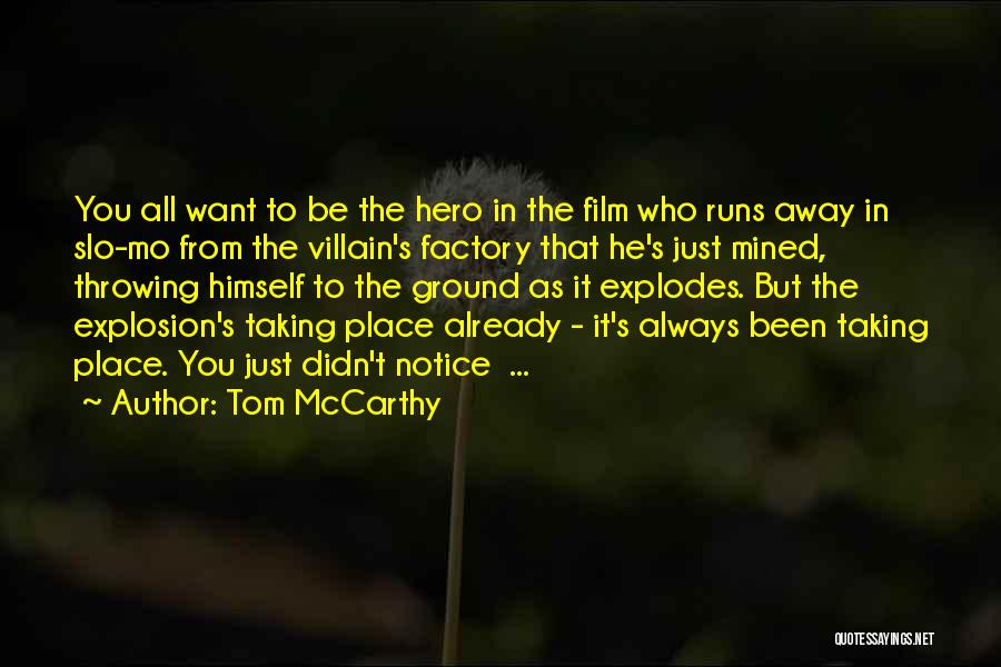 Hero Factory Quotes By Tom McCarthy