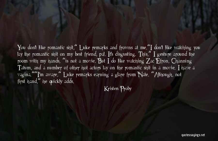 Hero Friend Quotes By Kristen Proby Hero Friend Quotes By Kristen Proby