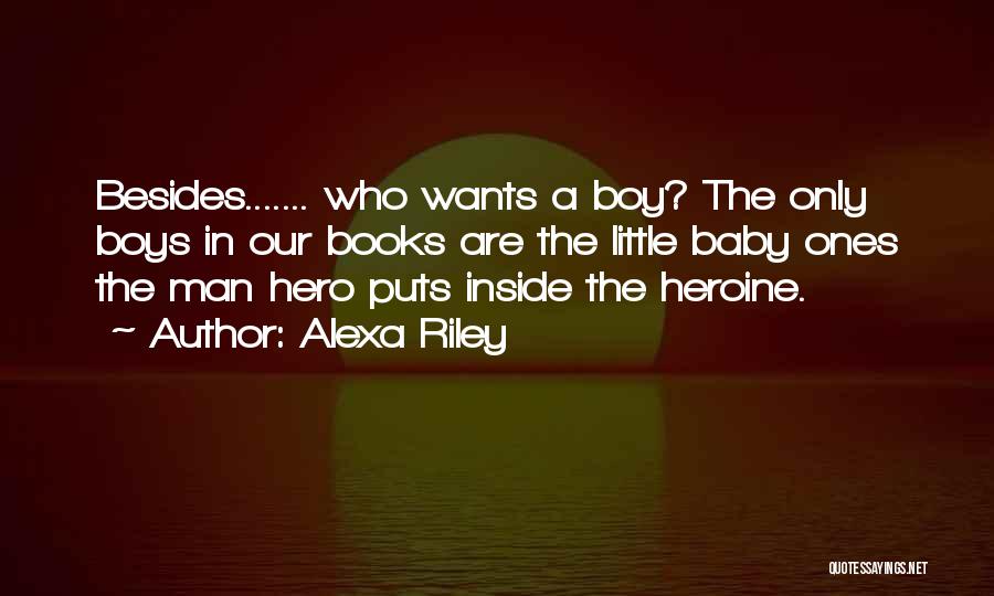 Hero Heroine Quotes By Alexa Riley