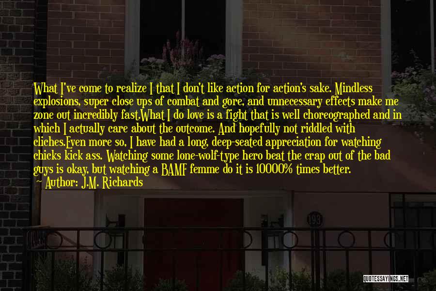 Hero Heroine Quotes By J.M. Richards