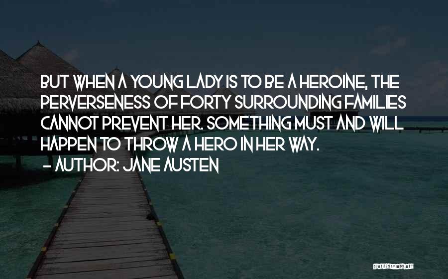 Hero Heroine Quotes By Jane Austen