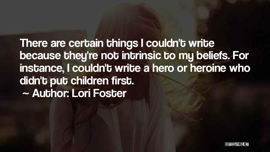Hero Heroine Quotes By Lori Foster