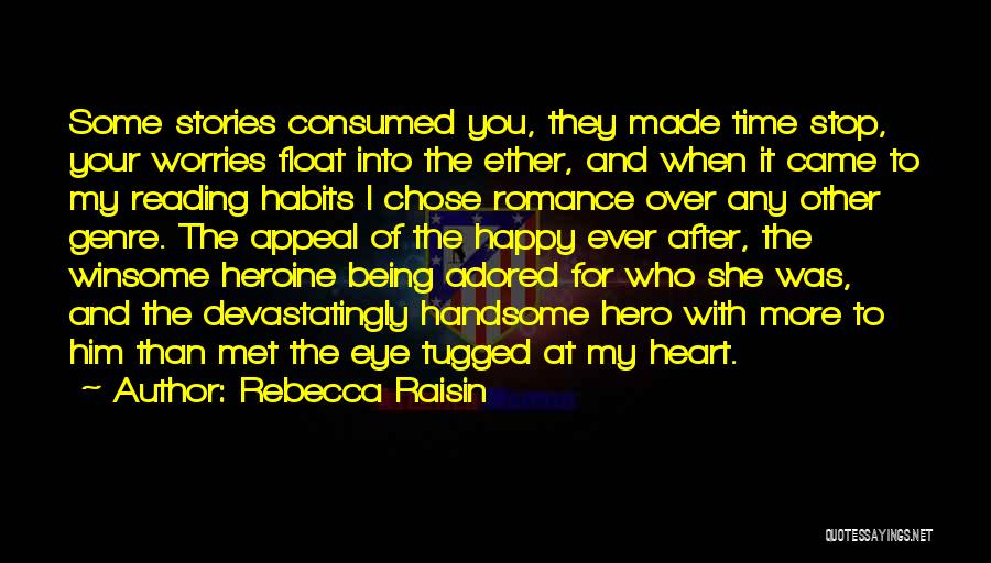 Hero Heroine Quotes By Rebecca Raisin